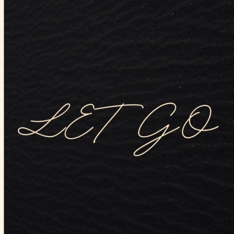 Let Go | Boomplay Music