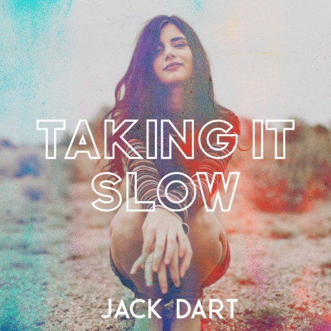 Taking it slow | Boomplay Music