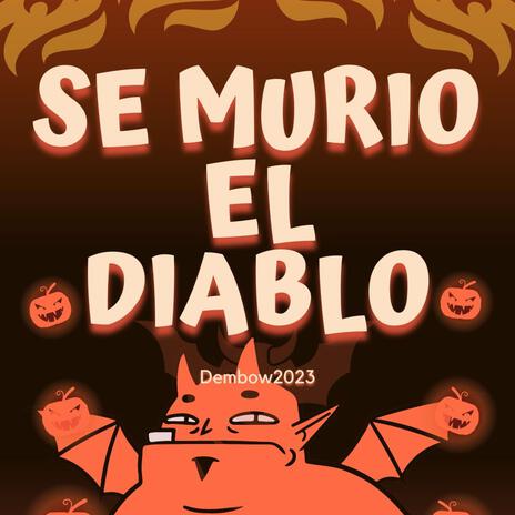 Se murio el Diablo | Boomplay Music