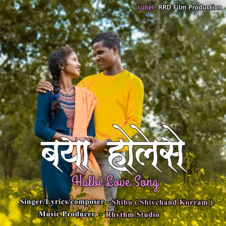 Baya Holese Halbi Love Song | Boomplay Music