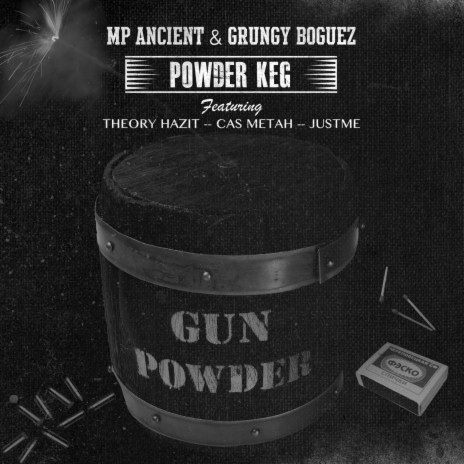 Powder Keg ft. Theory Hazit, Cas Metah, JustMe & MP Ancient | Boomplay Music