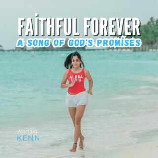 Faithful Forever: A Song of God's Promises