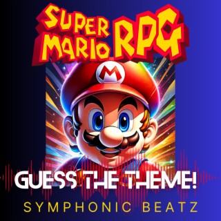 Super Mario RPG Guess The Theme!