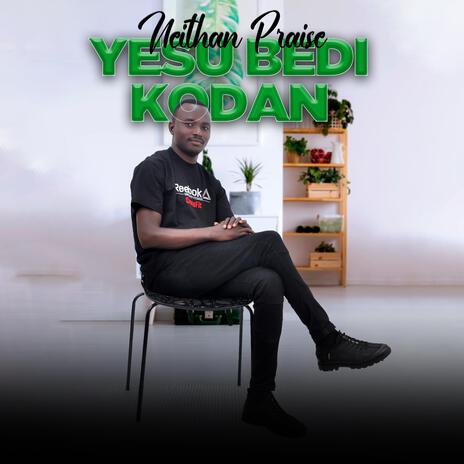 Yesu Bedi Kodan | Boomplay Music