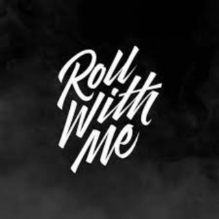 ROLL WITH ME