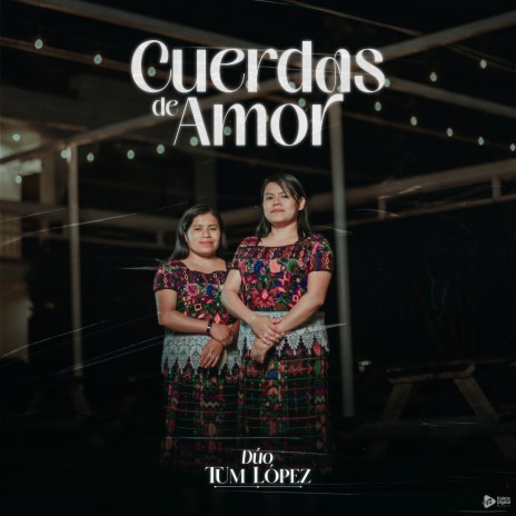 Cuerdas de Amor | Boomplay Music