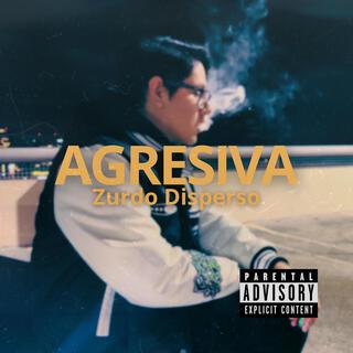 AGRESIVA lyrics | Boomplay Music