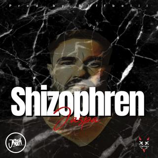 Shizophren