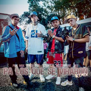 PA LOS QUE SE VIRARON (Remix)