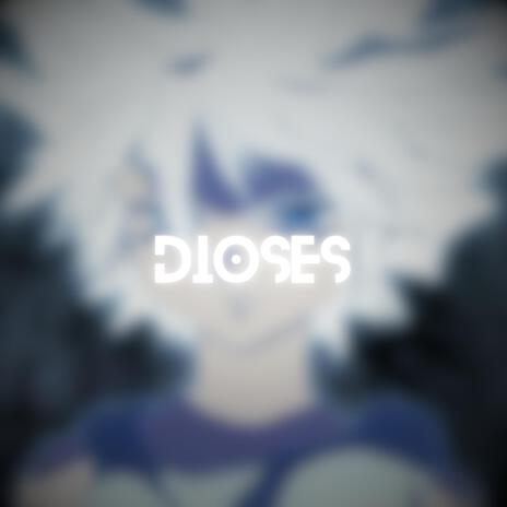 Dioses | Boomplay Music