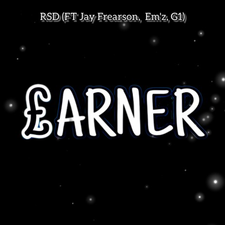 Earner ft. Jay Frearson, G1 & EM'Z | Boomplay Music