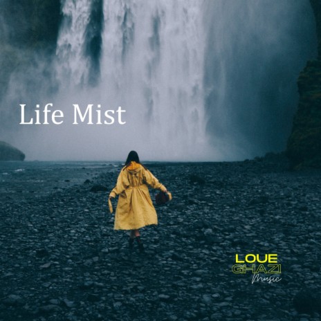 Life Mist | Boomplay Music