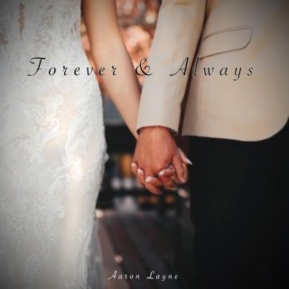 Forever & Always lyrics | Boomplay Music