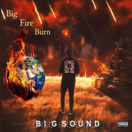 Big Fire Burn | Boomplay Music