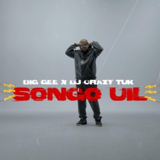 Songo Uil ft. DJ Crazy Tuk lyrics | Boomplay Music