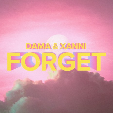 Forget ft. Xanni | Boomplay Music