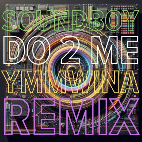 Do 2 Me (YMMWINA Remix)