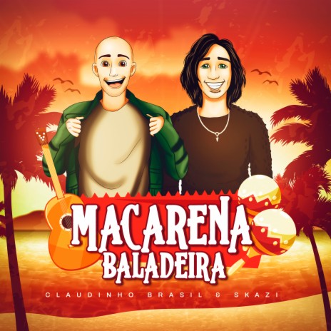 Macarena Baladeira ft. Skazi | Boomplay Music