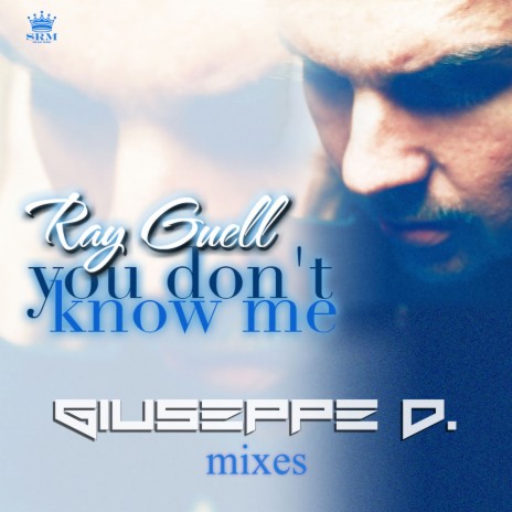 You Don't Know Me (Giuseppe D. Radio Edit)