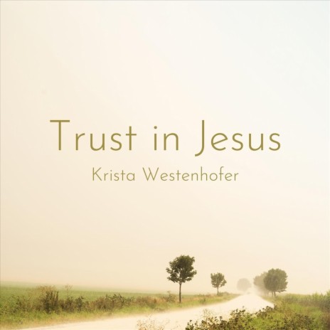 Trust in Jesus | Boomplay Music