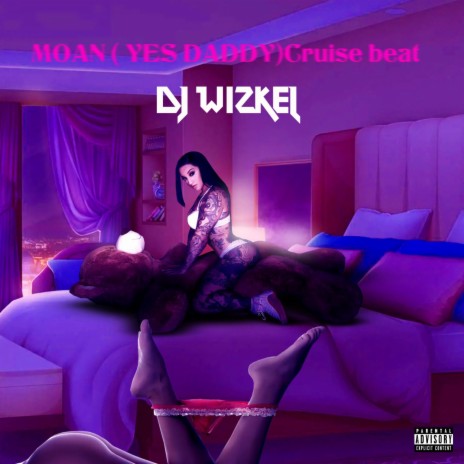 Moan(Yes Daddy) Cruise Beat | Boomplay Music