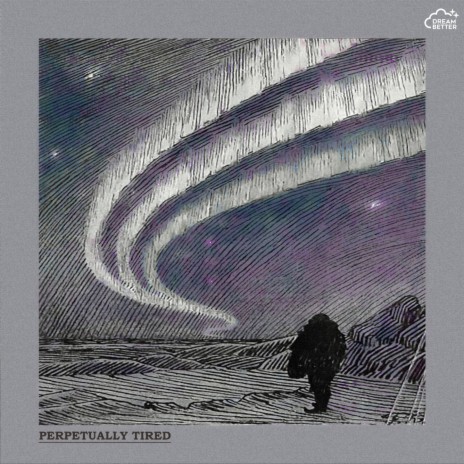 perpetually tired | Boomplay Music