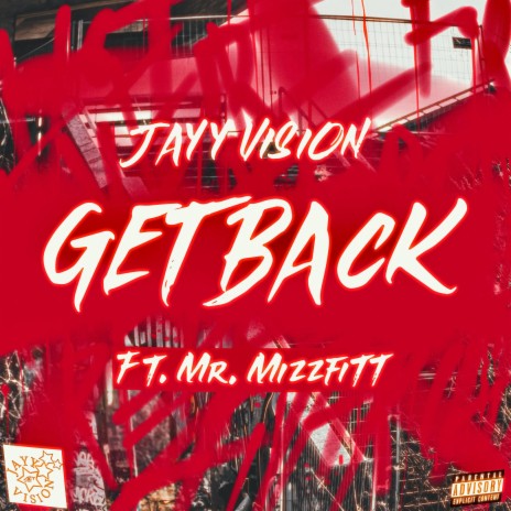GET BACK ft. Mr. Mizzfitt | Boomplay Music