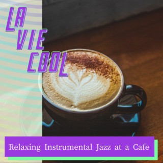 Relaxing Instrumental Jazz at a Cafe