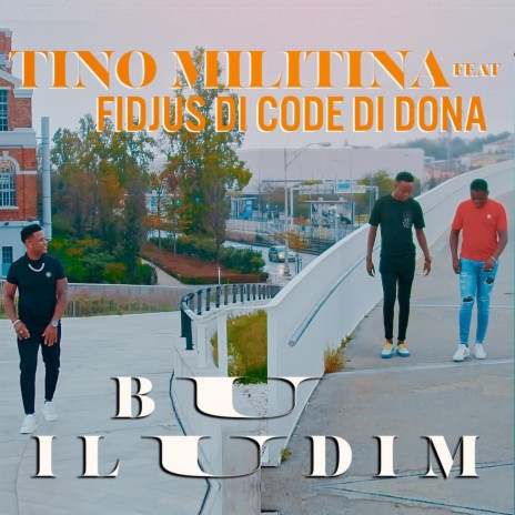 Bu Iludim (feat. Fidjus Di Code Di Dona) | Boomplay Music