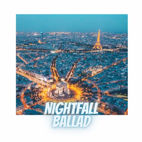 Nightfall ballad | Boomplay Music