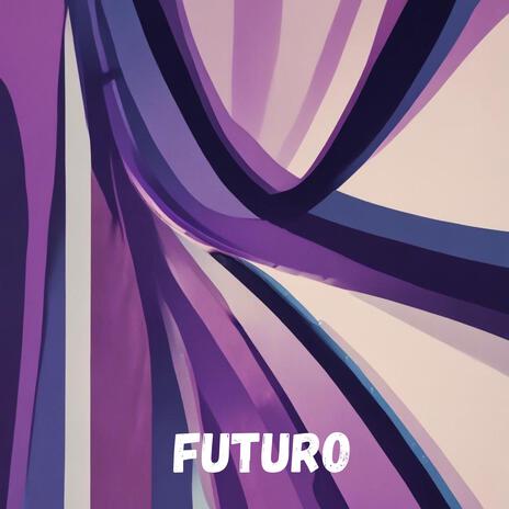 Futuro | Boomplay Music