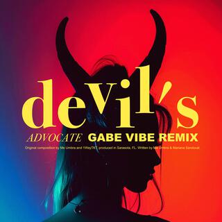 Devil's Advocate (Gabe Vibe Remix)