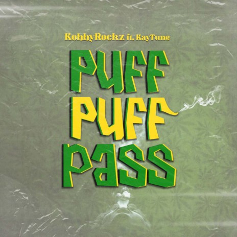 Puff Puff Pass ft. KayTune | Boomplay Music