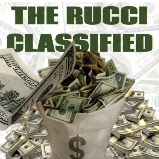 The Rucci Classified