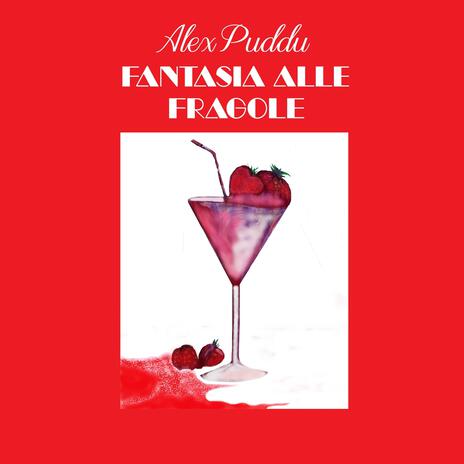 Fantasia alle Fragole | Boomplay Music