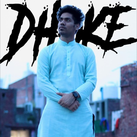 Dhoke | Boomplay Music