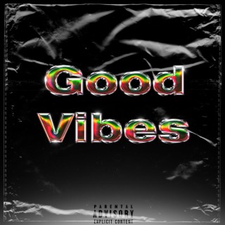 Good Vibes