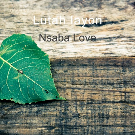 Nsaba Love | Boomplay Music