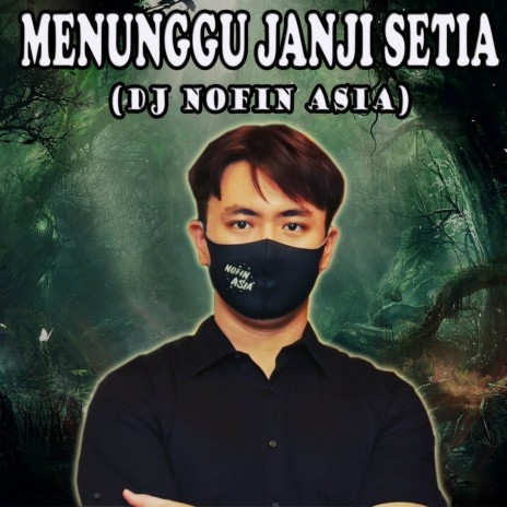 Dj Menunggu Janji Setia | Boomplay Music