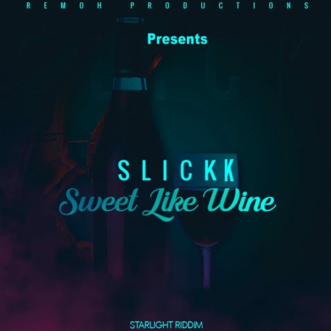 Sweet Like Wine | Boomplay Music