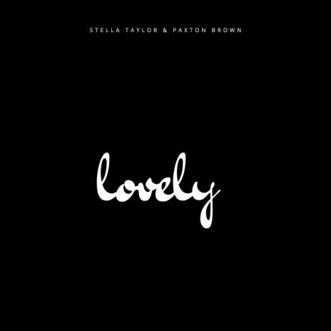 lovely ft. Paxton Brown | Boomplay Music