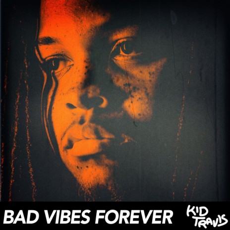 Bad Vibes Forever | Boomplay Music