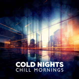 Cold Nights, Chill Mornings: Cozy Intstrumental Jazz, Winter Time with Smooth Jazz