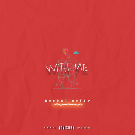 With me | Boomplay Music