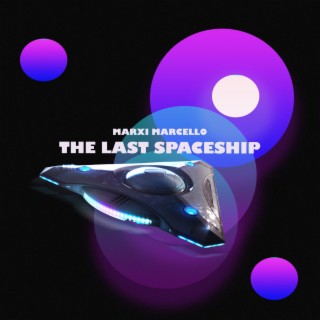 The Last Spaceship