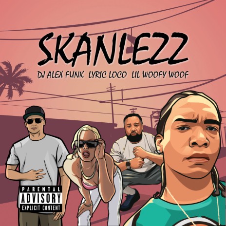 Skanlezz ft. Lyric Loco & Lil Woofy Woof | Boomplay Music