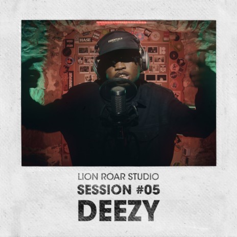 Deezy: LRS Sessions #LRS05 ft. Lion Roar Studio | Boomplay Music