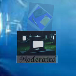 Moderated