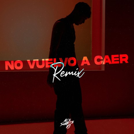 No Vuelvo A Caer (Remix)