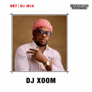 InterSpace 087: DJ Xoom (DJ Mix)